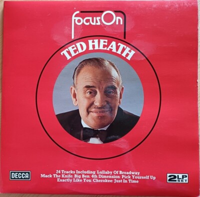 Ted Heath - Focus On Ted Heath (Doppel-LP)