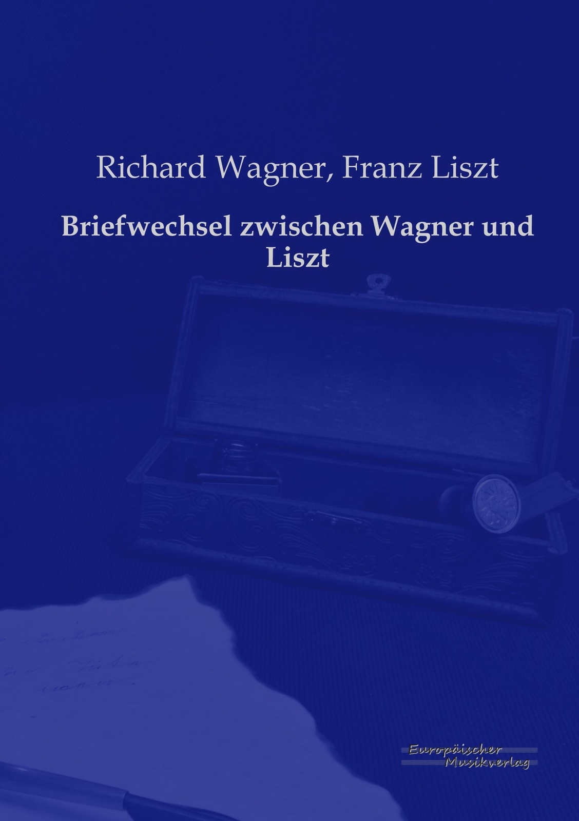 Thumbnail - Briefwechsel Zwischen Wagner Und Liszt Richard Wagner (u. A.)