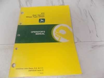 John Deere 670 Disk Harrow Wheel Type Offset Operator's Manual OMP58240