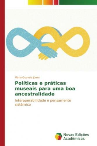 Thumbnail - Políticas E Práticas Museais Para Uma Boa Ancestralidade