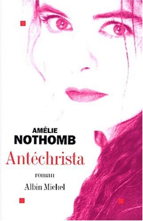 Antechrista Paperback Amelie NothombFree US Delivery | ISBN:222613882X
