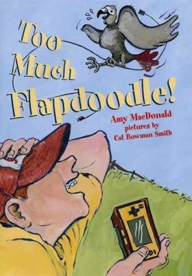 Too Much Flapdoodle! (Aunt Mattie) - Hardcover, by MacDonald Amy - Very Good