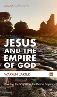 Warren Carter | Jesus And The Empire Of God | Buch | Englisch (2021) | Gebunden