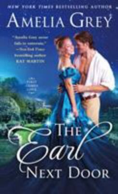 The Earl Next Door; First Comes Love, 1 - 1250214300, Amelia Grey, paperback