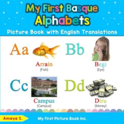 My First Basque Alphabets Picture Book With English Translations ...