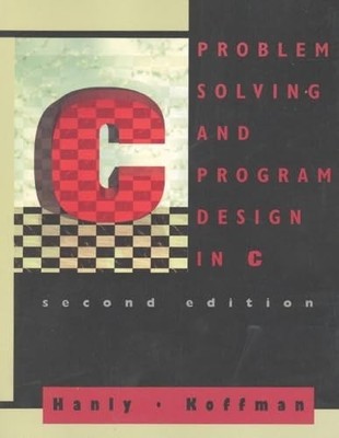 Problem Solving and Program Design in C - Jeri R. Hanly - Acceptable - See c...