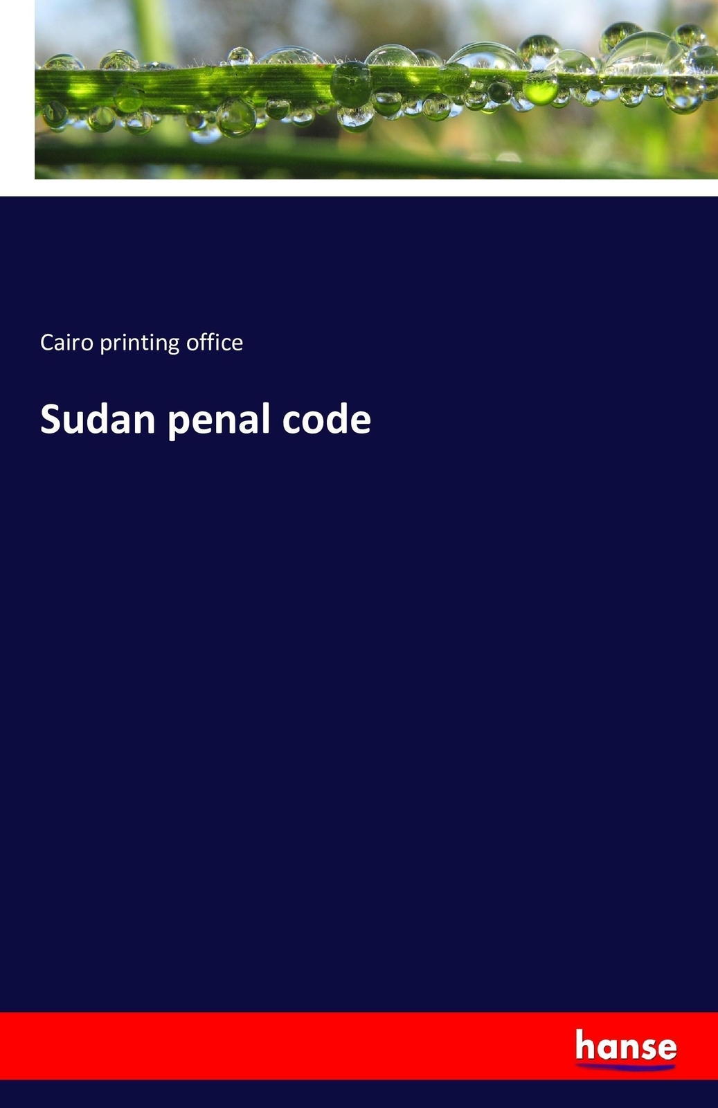 Thumbnail - Cairo Printing Office | Sudan Penal Code | Taschenbuch | Englisch