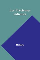 MolièRe | Les PréCieuses Ridicules | Taschenbuch | FranzöSisch (2024)