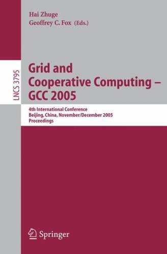 Lecture Notes in Computer Science Ser.: Grid and Cooperative Computing ...