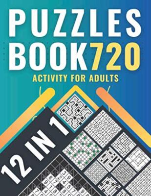 Puzzles book 720: activity for adults with 12 variety of puzzles, solutions ...