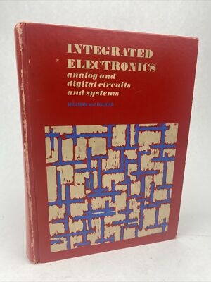 Integrated Electronics  Analog and Digital Circuits and Systems Millman Halkias
