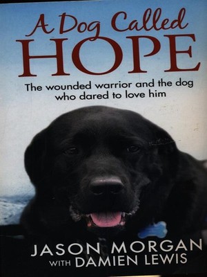 A DOG CALLED HOPE BÜCHER IN DER SPRACHE MORGAN, JASON - LEWIS, DAMIEN QUERCUS 2016