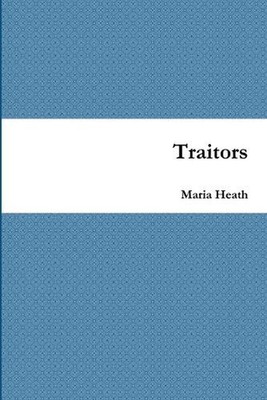Traitors by Maria Heath (English) Paperback Book
