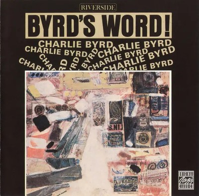 CD Charlie Byrd Byrds Word! Original Jazz Classics