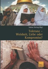 Sabine Hering | Toleranz ¿ Weisheit, Liebe o...