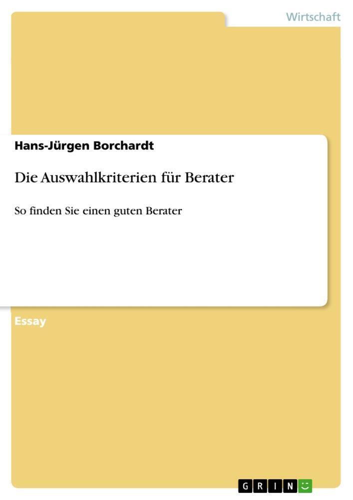 Thumbnail - Die Auswahlkriterien Für Berater | Hans-jürgen Borchardt | Taschenbuch
