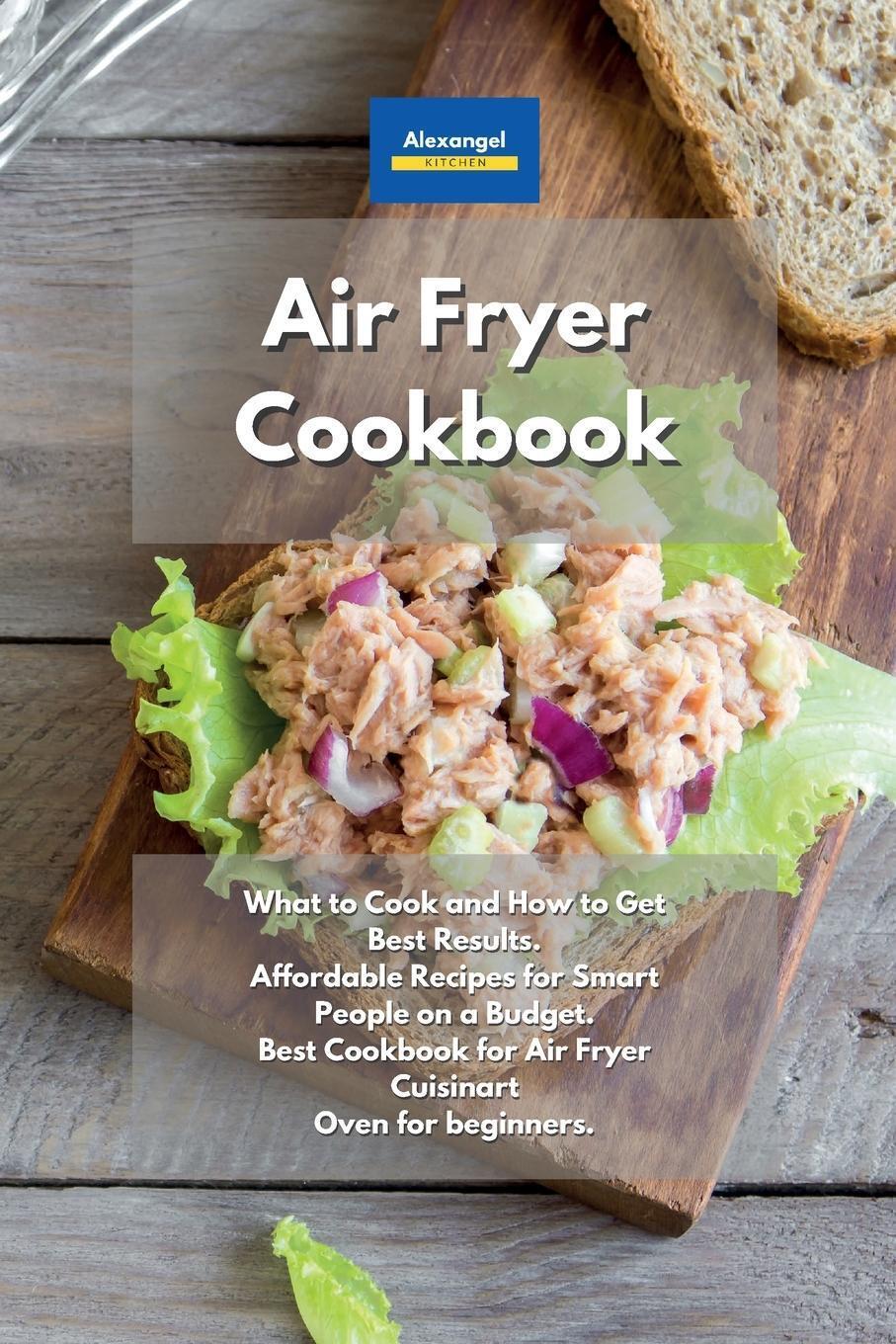 Thumbnail - Air Fryer Cookbook | Alexangel Kitchen | Taschenbuch | Paperback |