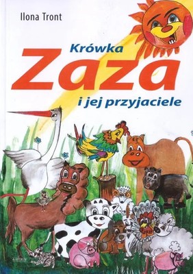 9788366716216 Krówka Zaza i jej przyjaciele Astrum Media