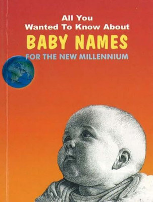 Baby Names for the New Millenium - Paperback NEW Madhvi Kapoor,  2002-09-29