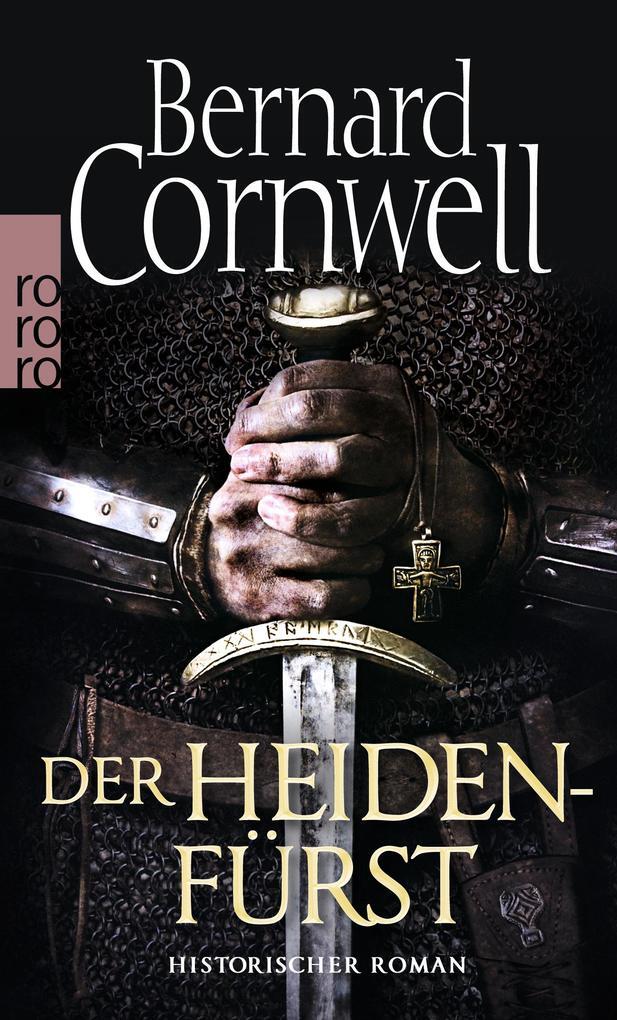 Thumbnail - Der Heidenfürst. Uhtred 07 | Bernard Cornwell | 2016 | Deutsch | The