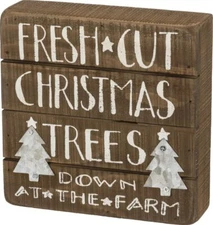 Fresh Cut Christmas Trees at Farm Wood and Tin Sign Primitives By Kathy Decor