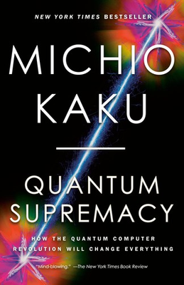 #ad Quantum Supremacy: How the Quantum Computer Revolution Will Change Everythin... $7.48