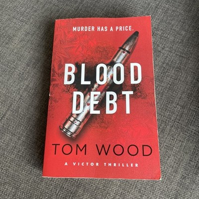 Blood Debt: The non-stop danger-filled ne..., Wood, Tom