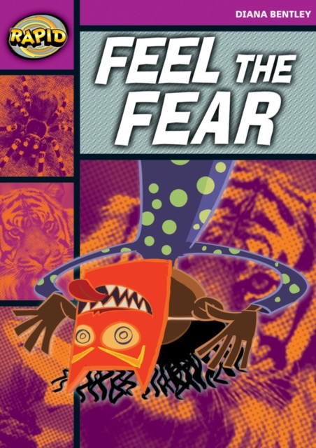 Rapid Reading: Feel the Fear (Starter Level 1B) by Diana Bentley