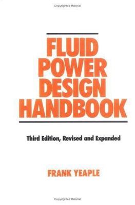 Fluid Power Design Handbook, Hardcover by Yeaple, Franklin D., Brand New, Fre...
