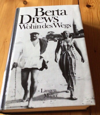 Wohin des Wegs - Berta Drews (Buch gebunden, Autobiografie)