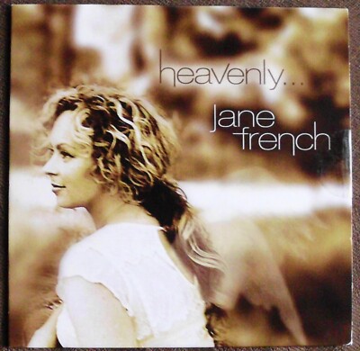 Jane French * CD * Heavenly * I Promise * Heaven On Earth * Let Go * Blue Sky