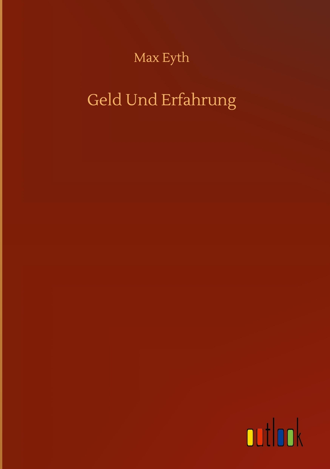 Geld Und Erfahrung Max Eyth