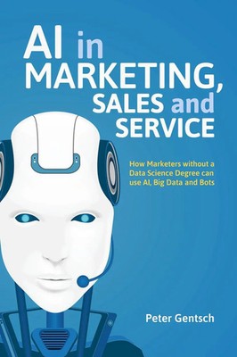 AI in Marketing, Sales and Service Peter Gentsch Taschenbuch xix Englisch 2019