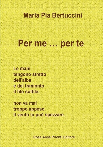 Maria Pia Bertuccini | Per Me Per Te | Taschenbuch | Italienisch (2017)-image