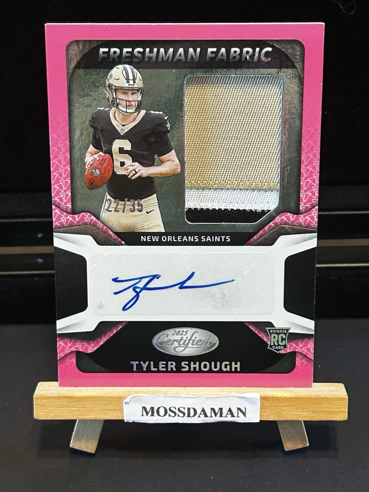 Tyler Shough /35 - 2025 Certified Freshman Fabric - Pink RPA Auto FOTL - Saints