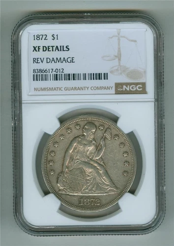 U.S. 1872 SEATED LIBERTY DOLLAR NGC XF DETAILS REV DAMAGE