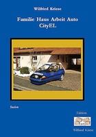 Familie Haus Arbeit Auto Cityel Wilfried Kriese
