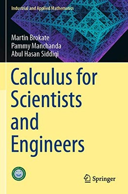Calculus for Scientists and Engineers by Pammy Manchanda, Abul Hasan Siddiqi,...
