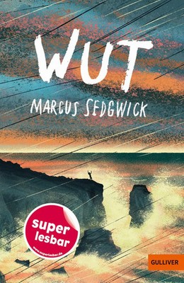 Wut Marcus Sedgwick Buch Super lesbar 168 S. Deutsch 2024 Beltz Verlagsgruppe
