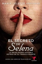 Atria Espanol Ser.: El Secreto de Selena (Selena's Secret) by María Celeste Arra