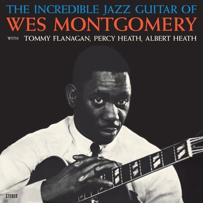 Wes Montgomery - Incredible Jazz Guitar Of Wes Montgomery - Limited 180-Gram Cry