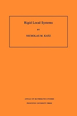 Rigid Local Systems. (AM-139) (Annals of Mathematics... - Katz, Nicholas M.