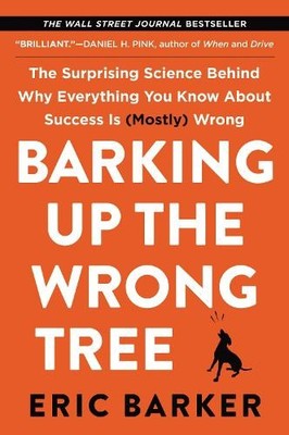 Eric Barker Barking Up the Wrong Tree (Taschenbuch)