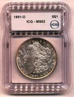 1891-O Morgan Silver Dollar MS62 ICG