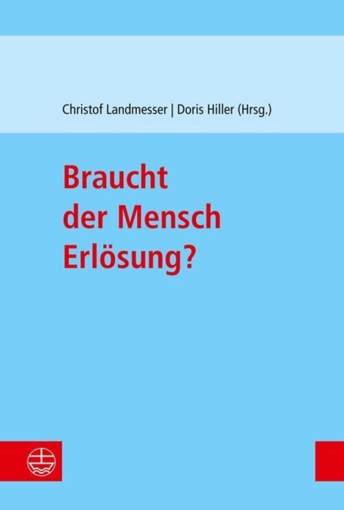 Thumbnail - Braucht Der Mensch Erlösung? | Christof Landmesser (u. A.) | Deutsch |