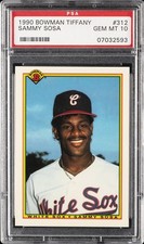 1990 BOWMAN TIFFANY #312 SAMMY SOSA PSA 10
