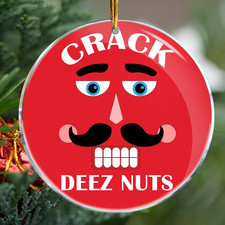 Crack Deez Nuts Funny Christmas Ornament Nutcracker Humor Christmas Pun - Christ