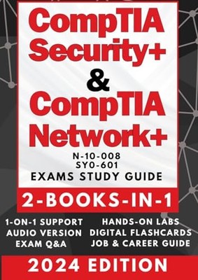 COMPTIA SECURITY+ & NETWORK+ STUDY GUIDE: The Ultimate 2-BOOKS-IN-1 Certific...