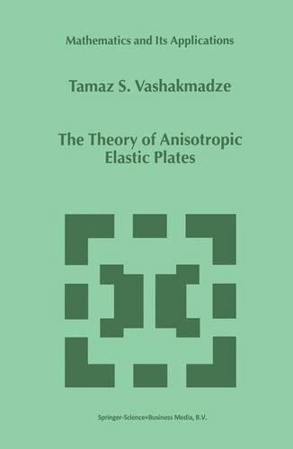 The Theory of Anisotropic Elastic Plates - 9789048152155