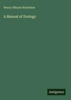 Henry Alleyne Nicholson | A Manual Of Zoology | Buch | Englisch (2025)